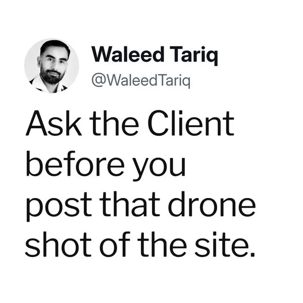 Image for the post: Ask the Client before you post that drone shot of the site.